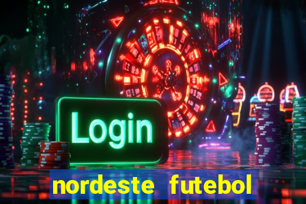 nordeste futebol net vip